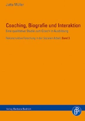 Coaching, Biografie und Interaktion von Müller,  Jutta