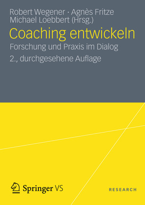 Coaching entwickeln von Fritze,  Agnès, Loebbert,  Michael, Wegener,  Robert H.