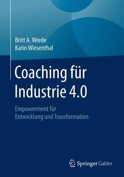 Coaching für Industrie 4.0 von Wiesenthal,  Karin, Wrede,  Britt A.