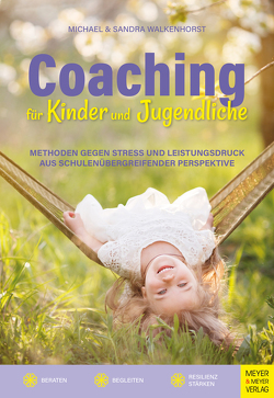 Coaching für Kinder und Jugendliche von Walkenhorst,  Michael, Walkenhorst,  Sandra