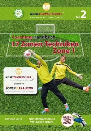 Coaching-Handbuch: 17 Zonen-Techniken (Zone 1) von Lasch,  Christian