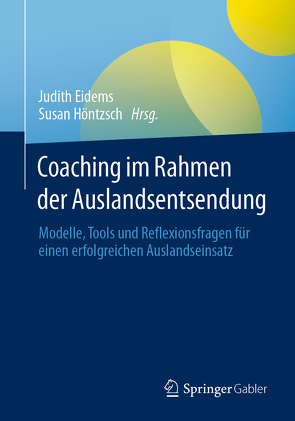 Coaching im Rahmen der Auslandsentsendung von Eidems,  Judith, Höntzsch,  Susan