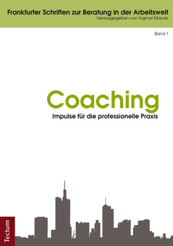 Coaching – Impulse für die professionelle Praxis von Maurer,  Ingmar