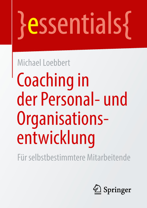 Coaching in der Personal- und Organisationsentwicklung von Loebbert,  Michael