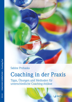 Coaching in der Praxis von Prohaska,  Sabine