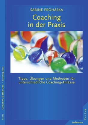 Coaching in der Praxis von Prohaska,  Sabine