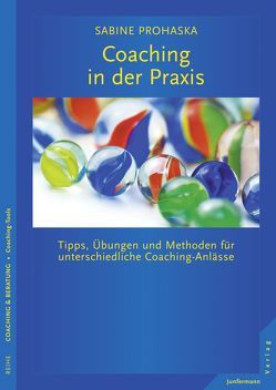 Coaching in der Praxis von Prohaska,  Sabine