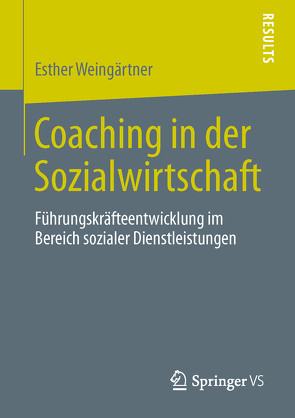 Coaching in der Sozialwirtschaft von Weingärtner,  Esther