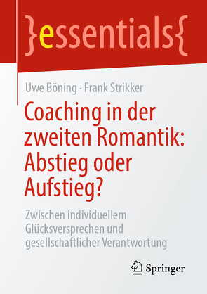 Coaching in der zweiten Romantik: Abstieg oder Aufstieg? von Böning,  Uwe, Strikker,  Frank