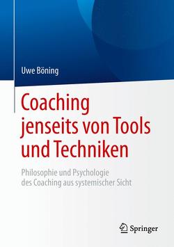 Coaching jenseits von Tools und Techniken von Böning,  Uwe