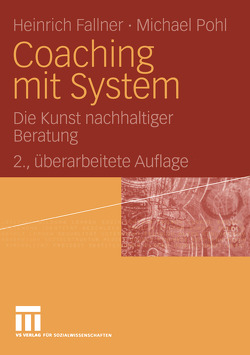 Coaching mit System von Fallner,  Heinrich, Pohl,  Michael