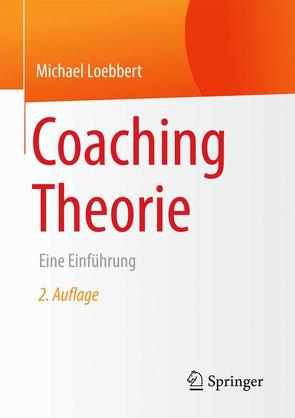 Coaching Theorie von Loebbert,  Michael
