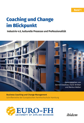 Coaching und Change im Blickpunkt von Graeßner,  Gernot, Strikker,  Frank, Walber,  Markus