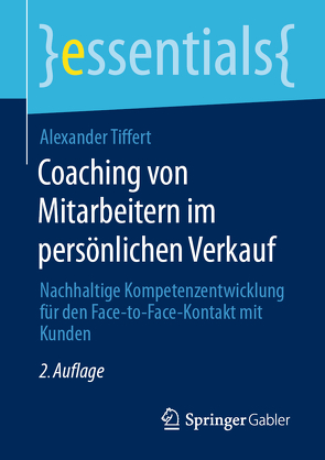 Coaching von Mitarbeitern im persönlichen Verkauf von Tiffert,  Alexander