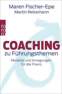 Coaching zu Führungsthemen von Fischer-Epe,  Maren, Hummel,  Rita, Reissmann,  Martin