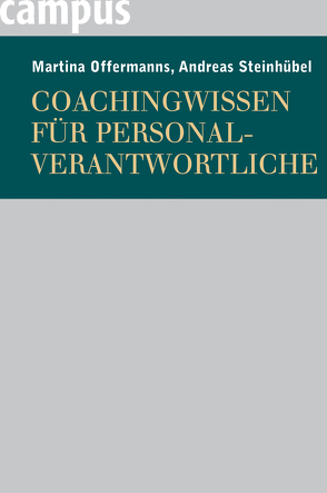 Coachingwissen für Personalverantwortliche von Offermanns,  Martina, Steinhübel,  Andreas
