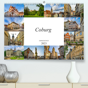 Coburg Impressionen (Premium, hochwertiger DIN A2 Wandkalender 2023, Kunstdruck in Hochglanz) von Meutzner,  Dirk