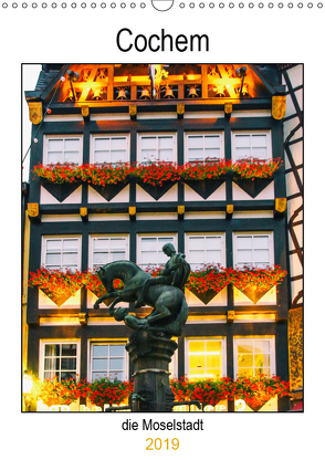 Cochem – die Moselstadt (Wandkalender 2019 DIN A3 hoch) von Schwarze,  Nina