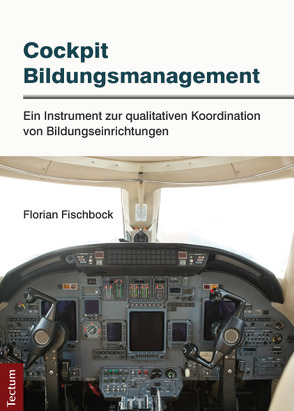 Cockpit Bildungsmanagement von Fischbock,  Florian