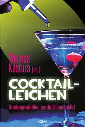 Cocktail-Leichen von Kastura,  Thomas