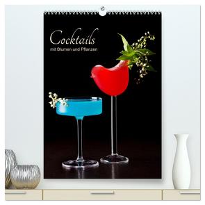 Cocktails mit Blumen und Pflanzen (hochwertiger Premium Wandkalender 2024 DIN A2 hoch), Kunstdruck in Hochglanz von Eiben,  Andrea