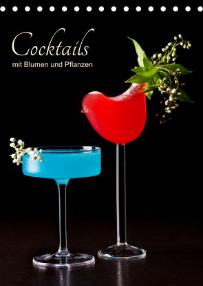 Cocktails mit Blumen und Pflanzen (Tischkalender 2023 DIN A5 hoch) von Eiben,  Andrea
