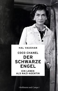 Coco Chanel – Der schwarze Engel von Jendricke,  Bernhard, Schermer-Rauwolf,  Gerlinde, Vaughan,  Hal, Weiss,  Robert A