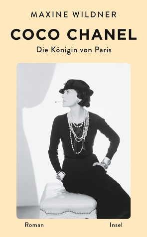 Coco Chanel – die Königin von Paris von Wildner,  Maxine