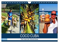 COCO CUBA – Die Insel der Kokosnüsse (Wandkalender 2024 DIN A4 quer), CALVENDO Monatskalender von von Loewis of Menar,  Henning