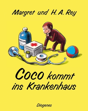 Coco kommt ins Krankenhaus von Rey,  H.A., Rey,  Margret, Ruetz,  Erica