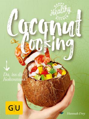Coconut Cooking von Frey,  Hannah