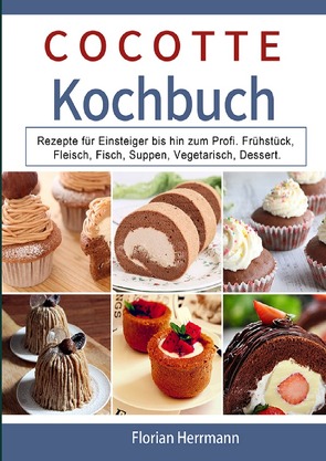 Cocotte Kochbuch von Herrmann,  Florian