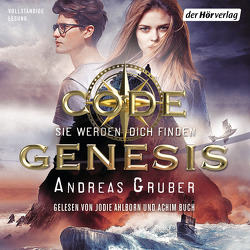 Code Genesis – Sie werden dich finden von Ahlborn,  Jodie, Buch,  Achim, Gruber,  Andreas