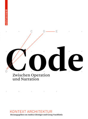 Code von Gleiniger,  Andrea, Vrachliotis,  Georg