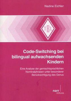 Code-Switching bei bilingual aufwachsenden Kindern von Eichler,  Nadine
