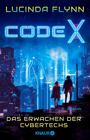 Code X – Das Erwachen der Cybertechs von Flynn,  Lucinda