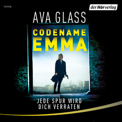 Codename Emma – Jede Spur wird dich verraten von Brandl,  Andrea, Glass,  Ava, Nachtmann,  Julia