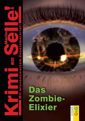 CodeName SAM: Das Zombie-Elixier von Selle,  Martin, Weinknecht,  Martin