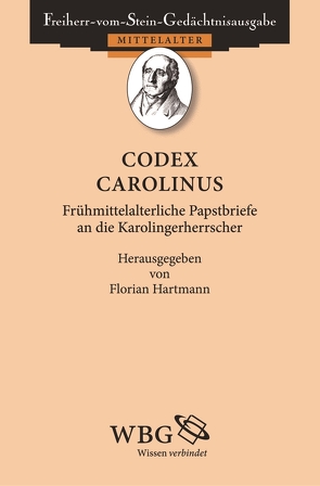 Codex epistolaris Carolinus von Hartmann,  Florian, Orth-Müller,  Tina B.