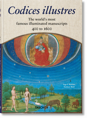 Codices illustres. Die schönsten illuminierten Handschriften der Welt 400 bis 1600 von Walther,  Ingo F., Wolf,  Norbert