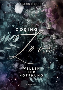 Coding Love von Gröner,  Katrin