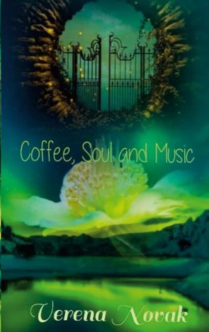 Coffee, Soul and Music von Novak,  Verena