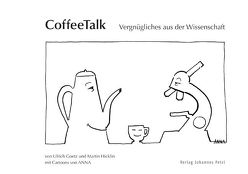 CoffeeTalk von Anna, Goetz,  Ulrich, Hicklin,  Martin, Schatz,  Gottfried