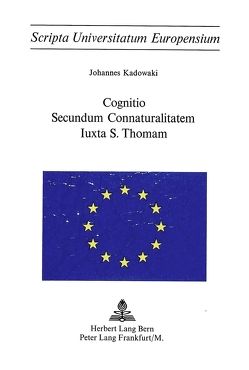 Cognitio secundum connaturalitatem iuxta S. Thoman von Kadowaki,  Johannes