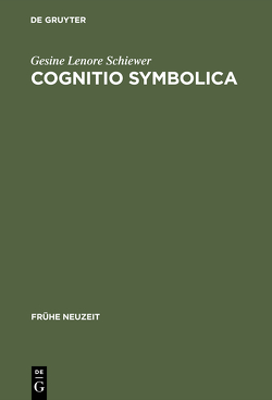 Cognitio symbolica von Schiewer,  Gesine Lenore