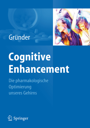 Cognitive Enhancement von Gründer,  Gerhard