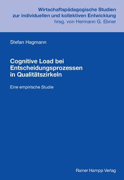 Cognitive Load bei Entscheidungsprozessen in Qualitätszirkeln von Hagmann,  Stefan