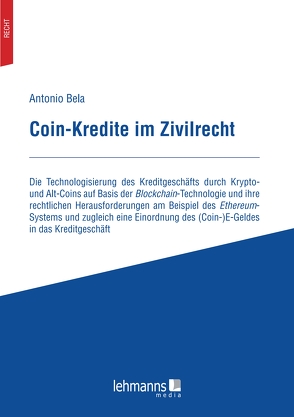 Coin-Kredite im Zivilrecht von Bela,  Antonio
