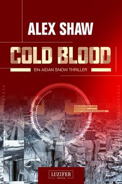 COLD BLOOD von Schiffmann,  Andreas, Shaw,  Alex