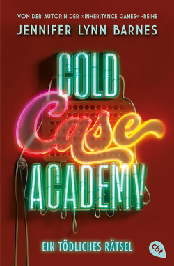 Cold Case Academy – Ein tödliches Rätsel von Barnes,  Jennifer Lynn, Ohlsen,  Tanja